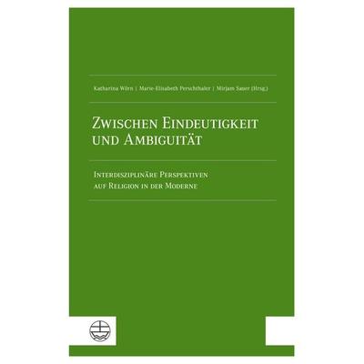 Zwischen Eindeutigkeit und Ambiguität, Taschenbuch von , Evangelische Verlagsanstalt, 978-3-374-08094-6