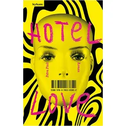 Hotel Love, Belletristik von Petra Piuk