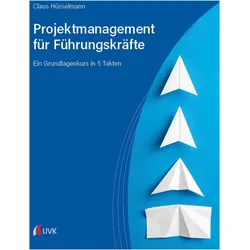 Hüsselmann:Projektmanagement für Führun, Fachbücher von Claus Hüsselmann
