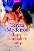 Teresa Medeiros - Eine skandalöse Lady. Roman - Preis vom 13.10.2026 19:28:25 h