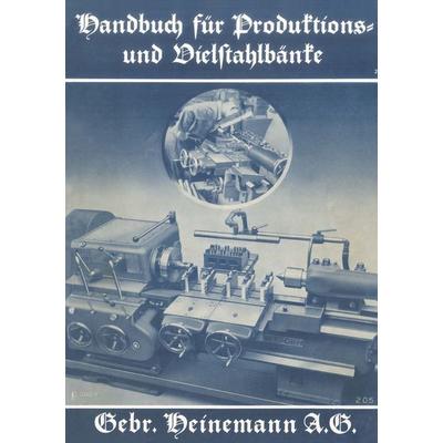 Handbuch für Produktions- und Vielstahlbänke, Taschenbuch von NA Heinemann, Springer Berlin, 978-3-642-98592-8