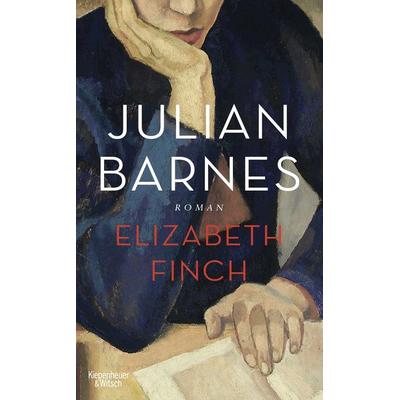 Elizabeth Finch, Gebundene Ausgabe von Julian Barnes, Kiepenheuer & Witsch