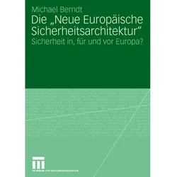 Die "Neue Europäische Sicherheitsarchitektur", Fachbücher von Michael Berndt