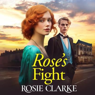 Rose's Fight - Rosie Clarke, Audio, 9781835181881