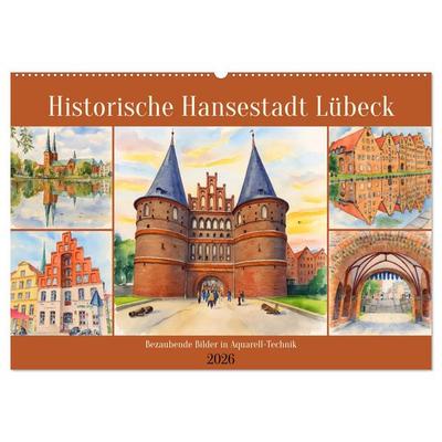 Historische Hansestadt Lübeck (Wandkalender 2026 DIN A2 quer), CALVENDO Monatskalender