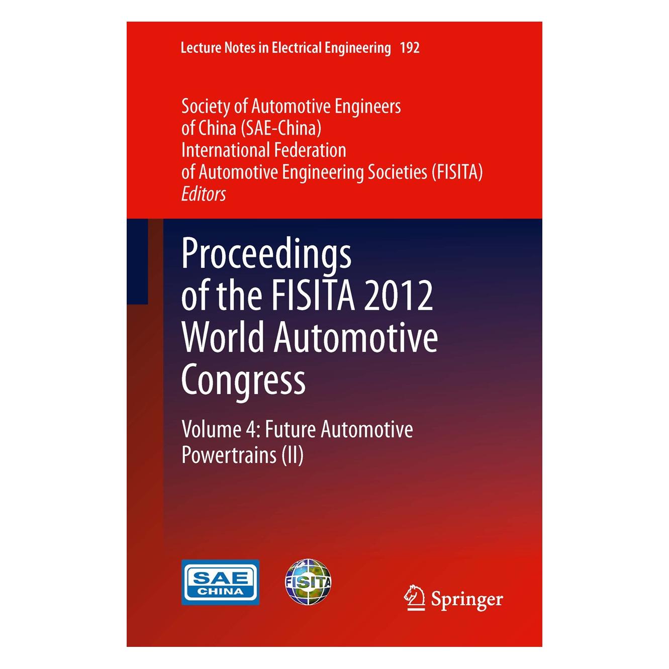 Springer Proceedings of the FISITA 2012 World Automotive Congress (Englisch, Hardcover, Fisita, Sae-China) (9783642337406)