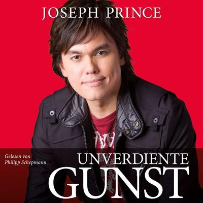 Unverdiente Gunst - Joseph Prince, Audio, 9783943597790
