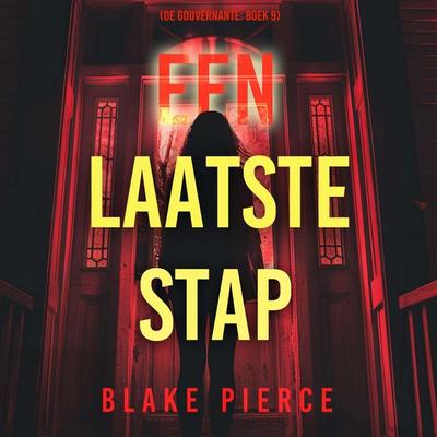 Een Laatste Stap (De Gouvernante: Boek 9) - Blake Pierce, Audio, 9798341554702