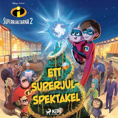 Superhjältarna 2 - Ett superjul-spektakel - Walt Disney, Audio, 9788727169361