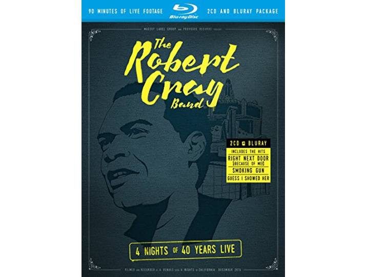 Robert Cray - 4 Nights Of 40..