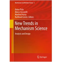 New Trends in Mechanism Science, Fachbücher von Doina Pisla, Burkhard J. Corves, Manfred Husty, Marco Ceccarelli