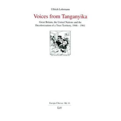 Voices from Tanganyika, Taschenbuch von Ullrich Lohrmann, Lit Verlag, 978-3-8258-8082-8