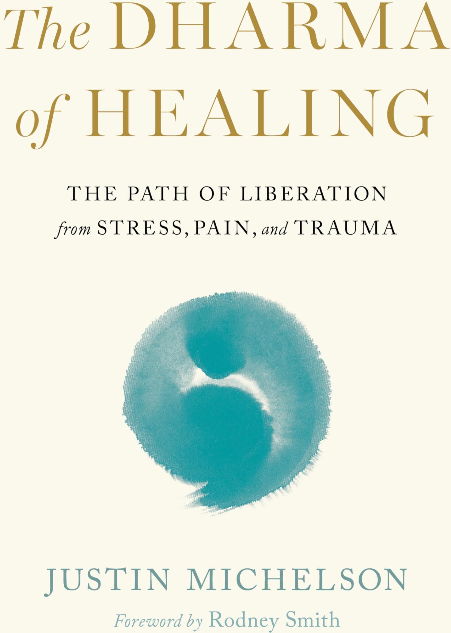 Justin Michelson - The Dharma of Healing: The Path of Liberation from Stress, Pain, and Trauma - Preis vom 18.10.2026 15:28:09 h