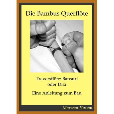 Die Bambus Querflöte -