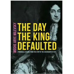 The Day the King Defaulted, Fachbücher von Moshe Arye Milevsky, Moshe A. Milevsky