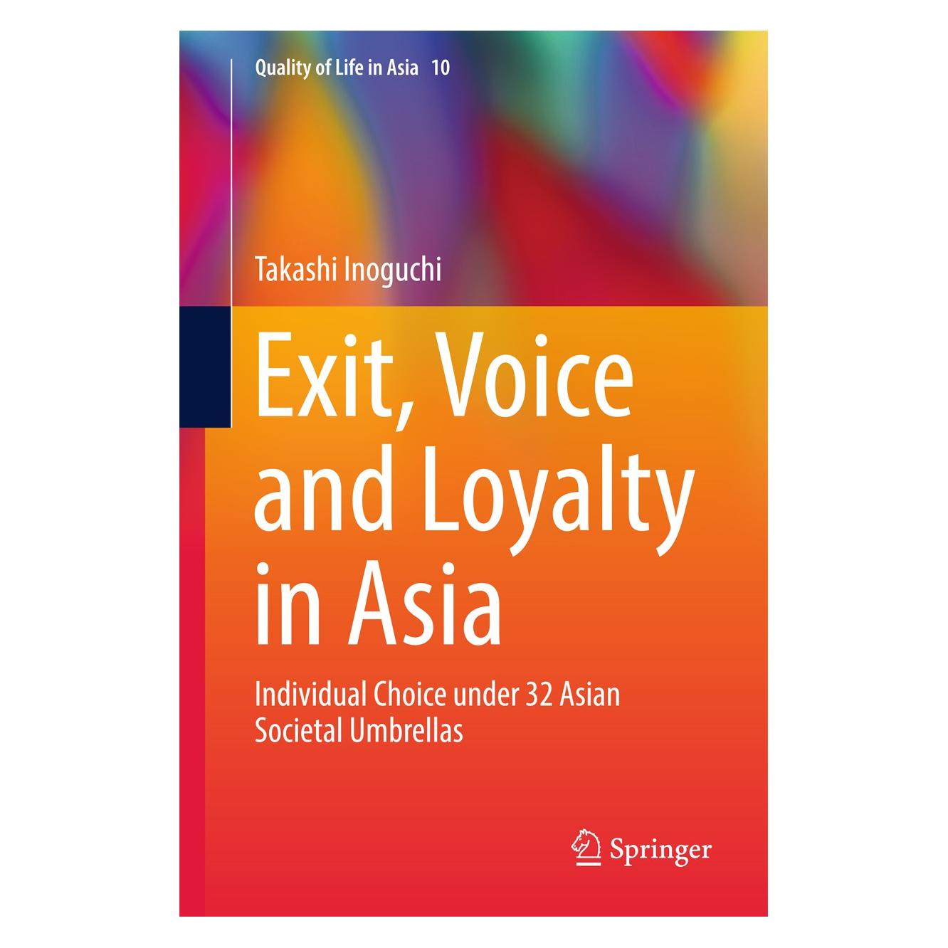 Springer Exit, Voice and Loyalty in Asia (Englisch, Hardcover, Takashi Inoguchi) (9789811047220)