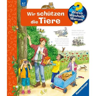 Wieso? Weshalb? Warum? Band 43 - Wir schützen die Tiere, Gebundene Ausgabe von Andrea Erne, Ravensburger Verlag GmbH, 978-3-473-60059-5