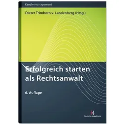 Erfolgreich starten als Rechtsanwalt, Fachbücher von Christin Schmitz, Marina Hülsebus, Peter Heyers, Sven Hasenstab, Dieter Trimborn von Landenberg