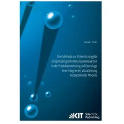 Eine Methode zur Unterstützung der disziplinübergreifenden Zusammenarbeit in der Produktentwicklung, Fachbücher von Johannes Herter