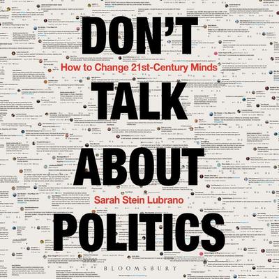Don't Talk About Politics - Sarah Stein Lubrano, Audio, 9781399413961
