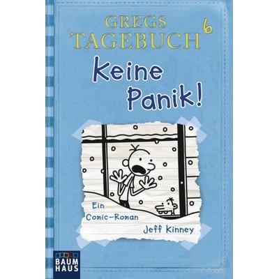 Keine Panik! / Gregs Tagebuch Bd.6, Taschenbuch von Jeff Kinney, Baumhaus