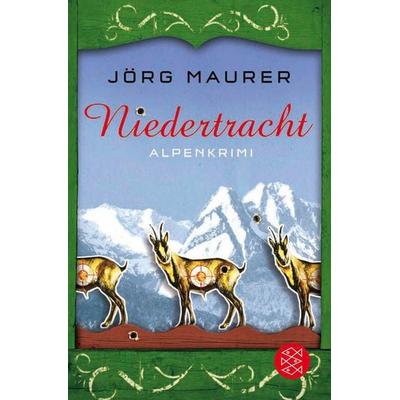 Niedertracht / Kommissar Jennerwein Band 3, Taschenbuch von Jörg Maurer, Fischer Taschenbuch Verlag, 978-3-596-18894-9