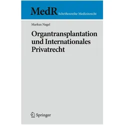Organtransplantation und Internationales Privatrecht, Fachbücher von Markus Nagel