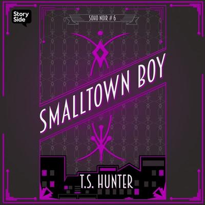 Smalltown Boy - T. S. Hunter, Audio, 9789180617284
