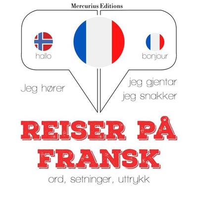 Reise på fransk - JM Gardner, Audio, 9782821125926