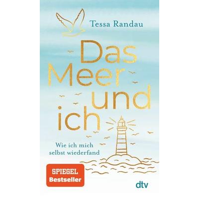 Das Meer und ich, Taschenbuch von Tessa Randau, dtv