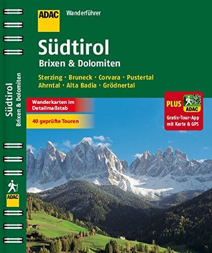 ADAC Wanderführer Südtirol, Brixen & Dolomiten plus Gratis Tour App: Sterzing Bruneck Corvara Pustertal Ahrntal Alta Badia Grödnertal - Preis vom 13.10.2026 11:25:28 h