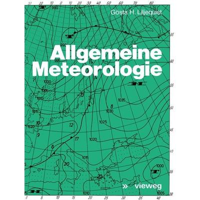 Allgemeine Meteorologie, Taschenbuch von Gösta H. Liljequist, Vieweg & Teubner, 978-3-528-03555-6