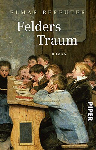 Elmar Bereuter - Felders Traum: Die kaum glaubliche Geschichte eines Bergbauernbuben - Preis vom 09.10.2026 07:28:09 h