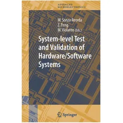 System-level Test and Validation of Hardware/Software Systems, Fachbücher von Matteo Sonza Reorda, Zebo Peng, Massimo Violante