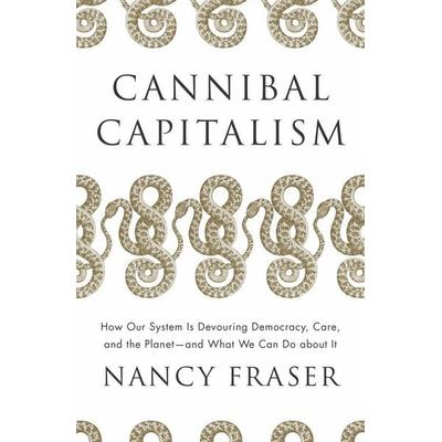 Cannibal Capitalism, Taschenbuch von Nancy Fraser, Verso Books, 978-1-80429-258-7