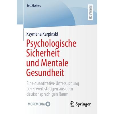 Psychologische Sicherheit und Mentale Gesundheit, Taschenbuch von Ksymena Karpinski, Springer Fachmedien Wiesbaden GmbH, 978-3-658-46260-4