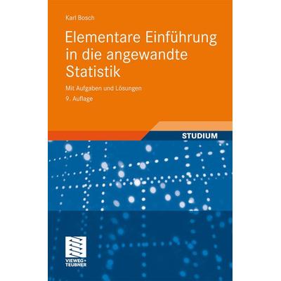 Elementare Einführung in die angewandte Statistik, Taschenbuch von Karl Bosch, Vieweg & Teubner, 978-3-8348-1229-2