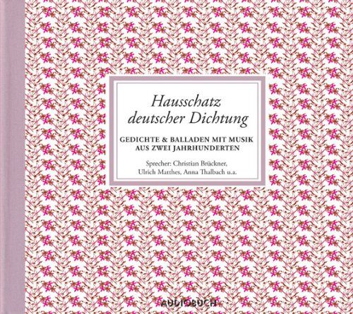 Christian Brückner - Hausschatz deutscher Dichtung. 4 CDs: Gedichte & Balladen mit Musik aus zwei Jahrhunderten - Preis vom 19.10.2026 19:33:35 h
