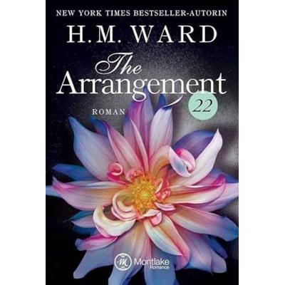 The Arrangement 22, Taschenbuch von H.M. Ward, Montlake Romance, 978-1-5420-4993-1