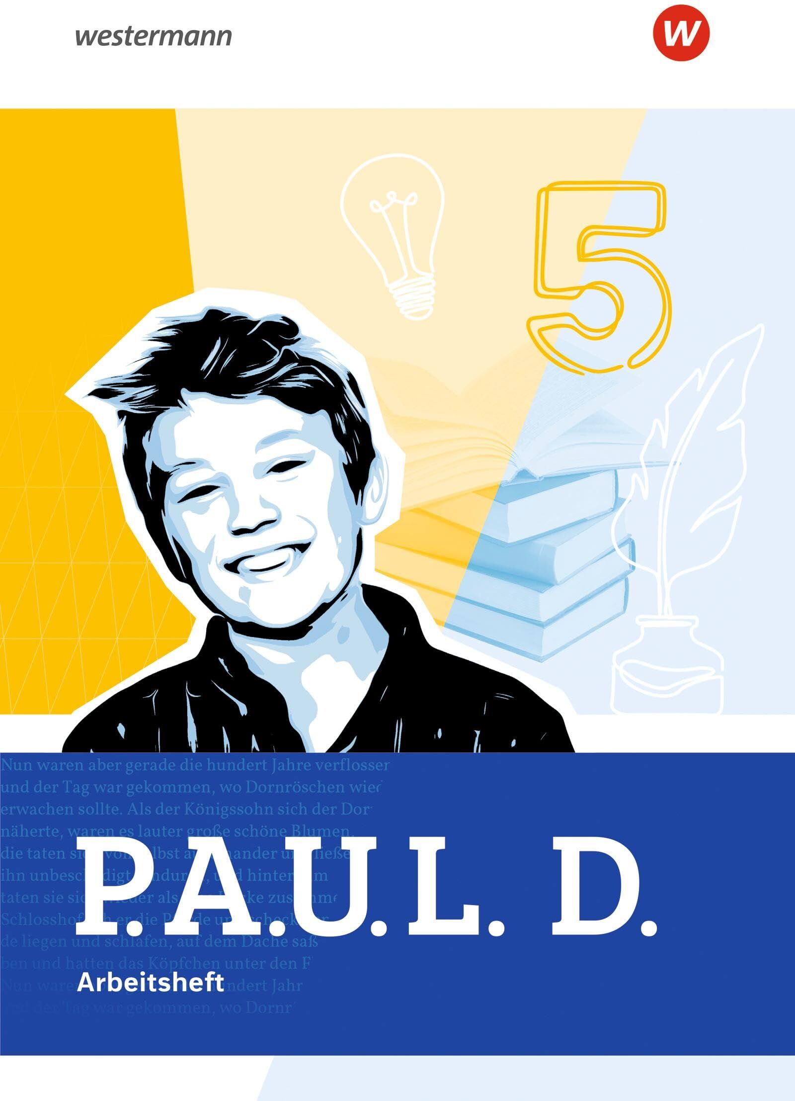 Anna-Lena Frey - P.A.U.L. D. - Persönliches Arbeits- und Lesebuch Deutsch für Gymnasien - Allgemeine Ausgabe 2025: Arbeitsheft 5: Ausgabe 2025 - Persönliches Arbeits- und Lesebuch Deutsch - Preis vom 30.09.2026 09:01:18 h