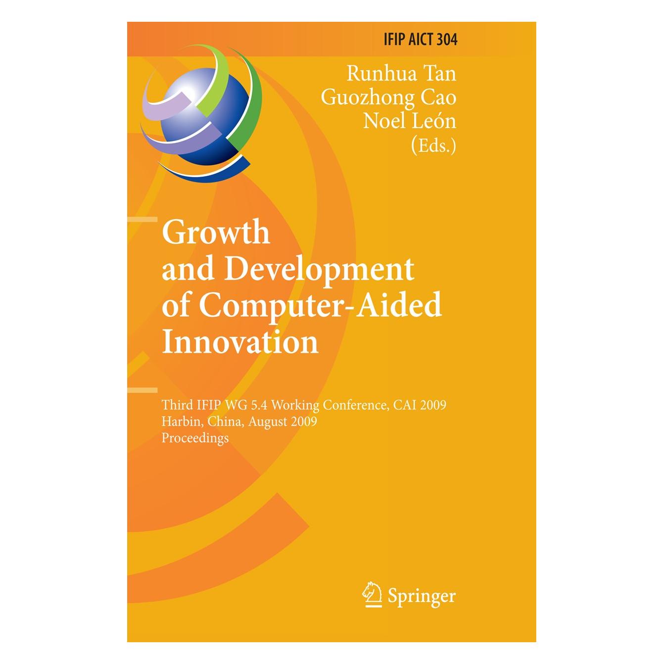 Springer Growth and Development of Computer Aided Innovation (Englisch, Hardcover, Guozhong Cao, Noel León, Runhua Tan) (9783642033452)