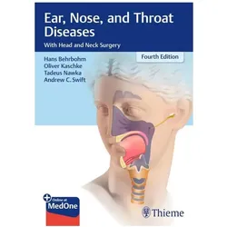 Ear, Nose, and Throat Diseases, Fachbücher von Oliver Kaschke, Hans Behrbohm, Tadeus Nawka, Andrew C. Swift