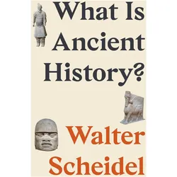What Is Ancient History?, Fachbücher von Walter Scheidel
