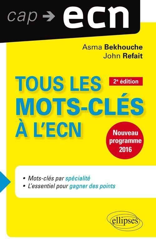 Asma Bekhouche - Tous les mots-clés à l'ECN : nouveau programme 2016 - Preis vom 13.10.2026 11:25:28 h