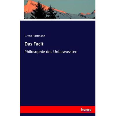 Das Facit, Taschenbuch von E. Hartmann, Hansebooks, 978-3-7411-9087-2