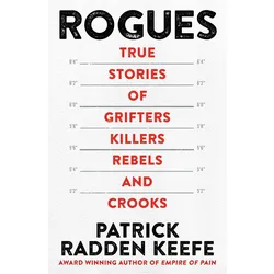 Rogues, Sachbücher von Patrick Radden Keefe