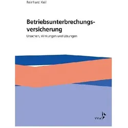 Betriebsunterbrechungsversicherung, Fachbücher von Reinhard Keil