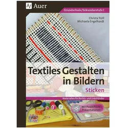 Textiles Gestalten in Bildern 1, Schulbücher von Michaela Engelhardt, Christa Troll