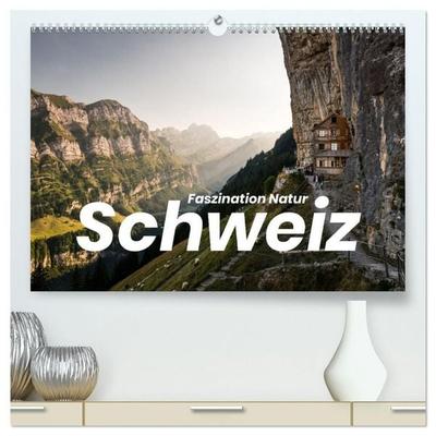 Schweiz - Faszination Natur (hochwertiger Premium Wandkalender 2027 DIN A2 quer), Kunstdruck in Hochglanz