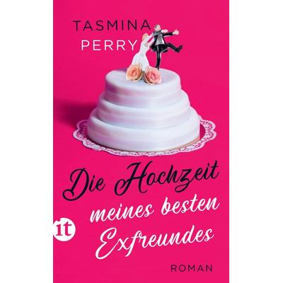 Die Hochzeit meines besten Exfreundes, Taschenbuch von Tasmina Perry, Insel Verlag, 978-3-458-68222-6